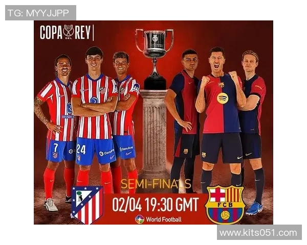 2012年马德里竞技对阵巴萨的经典对决回顾与战术分析